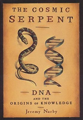  Cosmic Serpent: DNA and the Origins of Knowledge - Desvendando os Segredos da Consciência Através do DNA Antigo