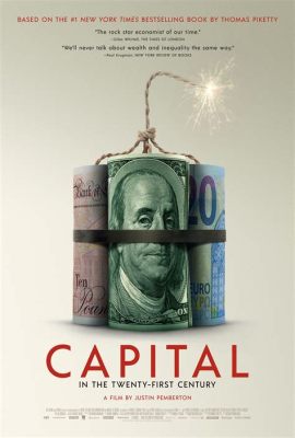 Capital in the Twenty-First Century: Uma Exploração Intensa da Desigualdade Económica na Era Moderna!